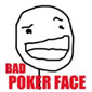 Bad Poker Face facebook meme