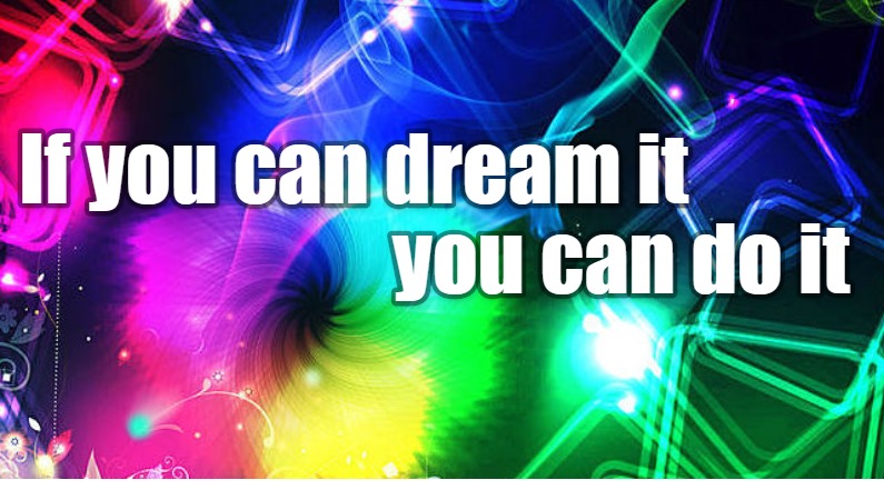 If You Can Dream It You Can Do It Googleplus Cover